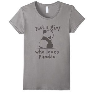 “Just a girl who loves pandas” NWOT T-shirt